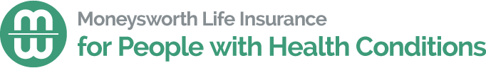 Moneysworth Life Insurance for People with Health Conditions