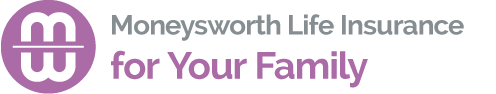 Moneysworth Life Insurance for Your Family